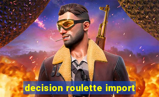 decision roulette import