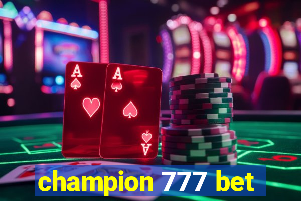 champion 777 bet