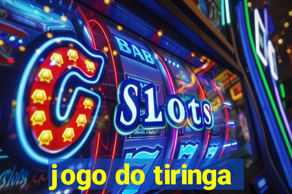 jogo do tiringa