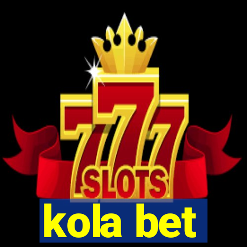 kola bet