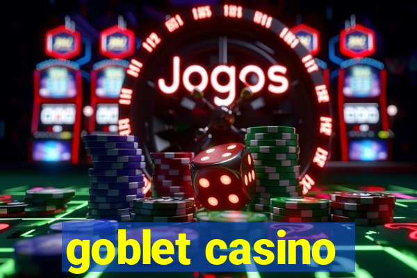 goblet casino