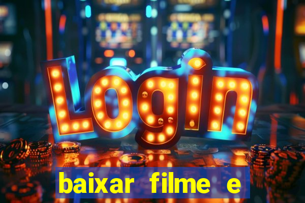 baixar filme e series mp4