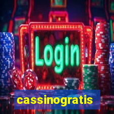 cassinogratis