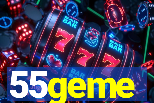 55geme