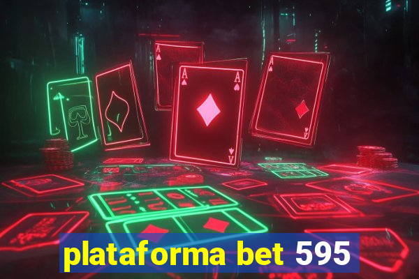 plataforma bet 595