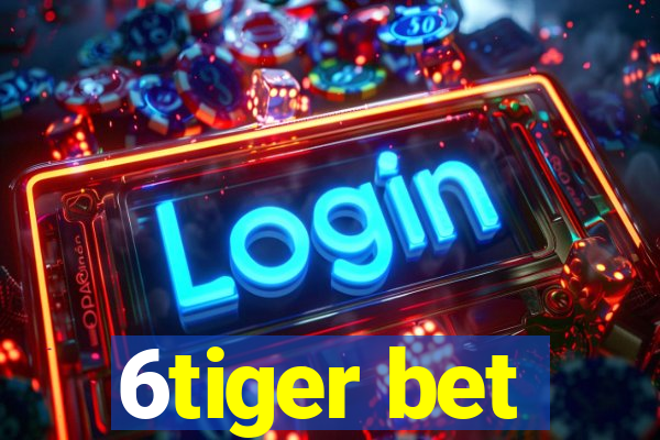6tiger bet