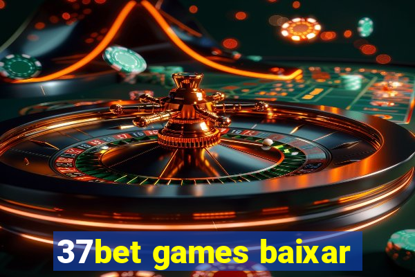 37bet games baixar