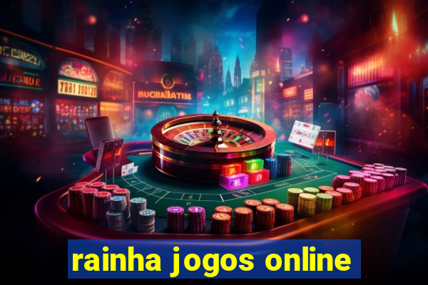rainha jogos online