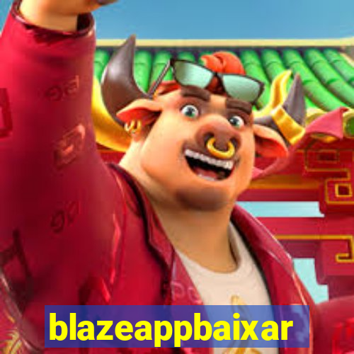 blazeappbaixar