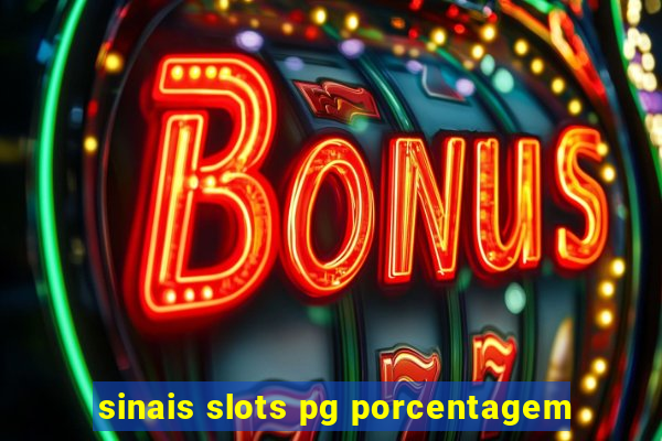 sinais slots pg porcentagem