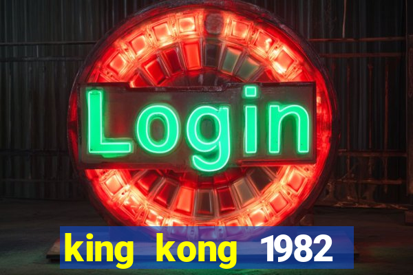 king kong 1982 elenco king kong 1982