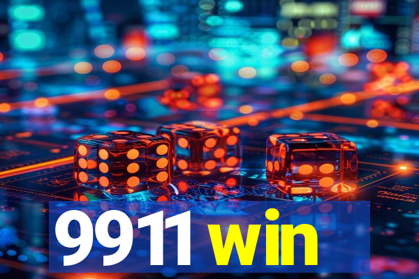 9911 win
