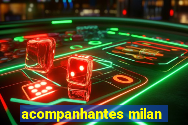 acompanhantes milan