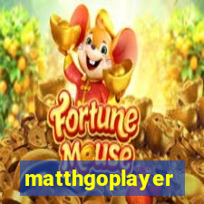 matthgoplayer