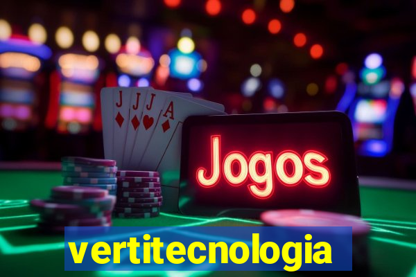 vertitecnologia