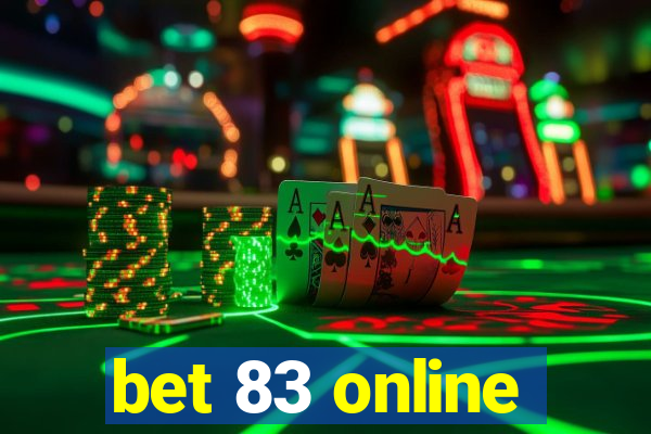 bet 83 online