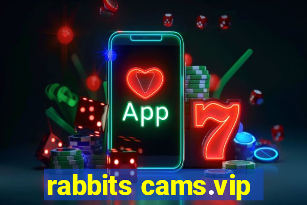 rabbits cams.vip