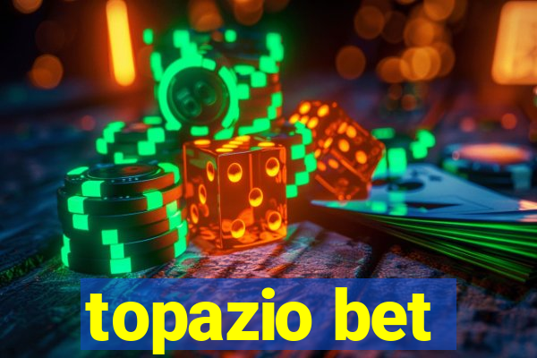 topazio bet