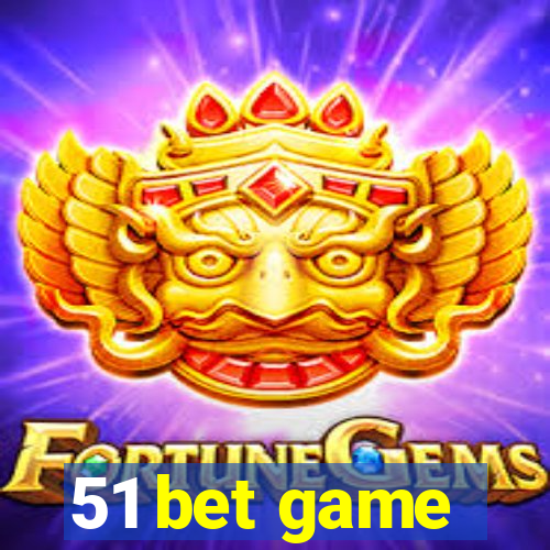 51 bet game