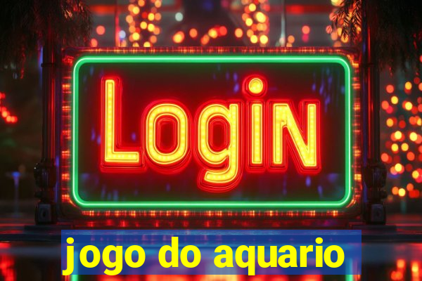 jogo do aquario