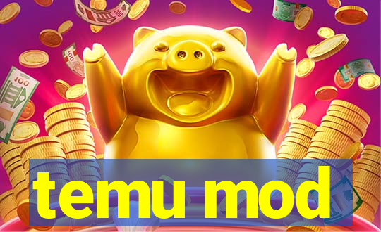 temu mod