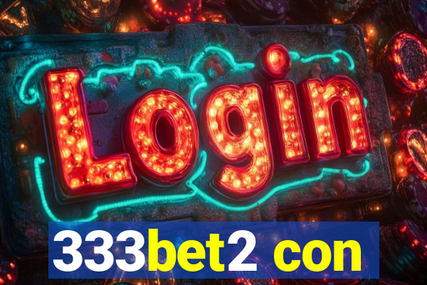 333bet2 con