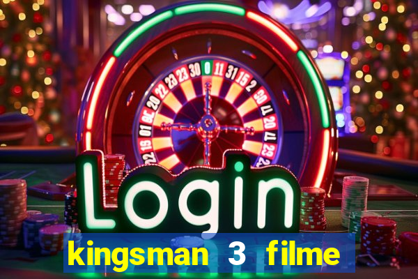 kingsman 3 filme completo dublado superflix