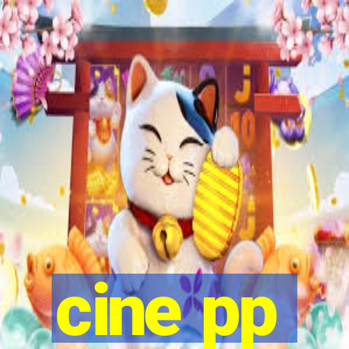cine pp