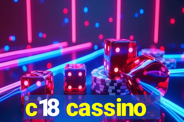 c18 cassino