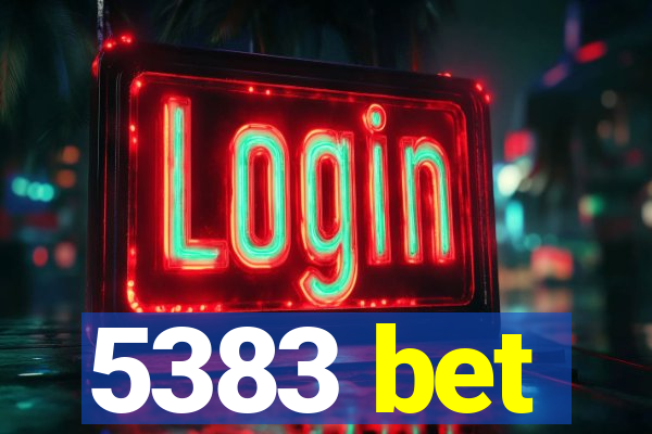 5383 bet