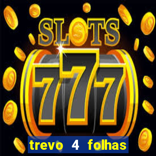 trevo 4 folhas significado espiritual