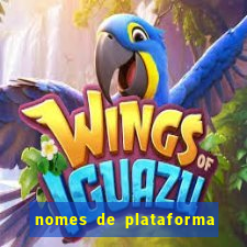 nomes de plataforma de jogos de aposta