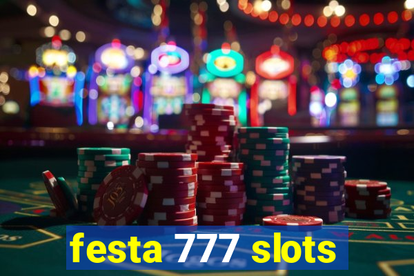 festa 777 slots