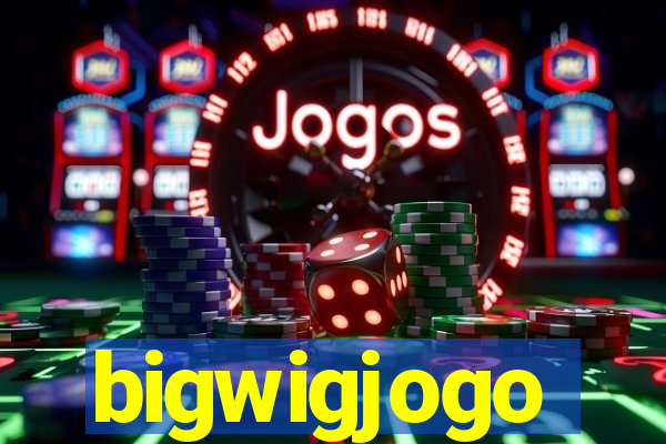 bigwigjogo