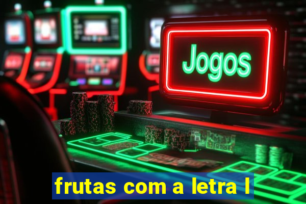 frutas com a letra l