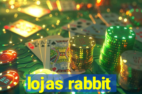 lojas rabbit