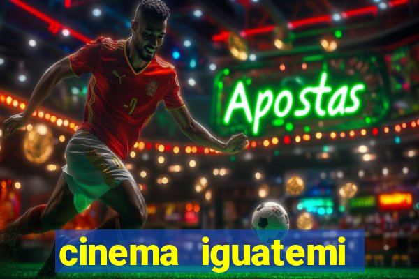 cinema iguatemi porto alegre