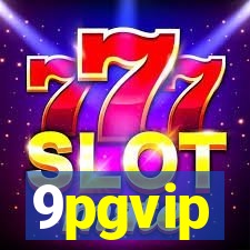 9pgvip