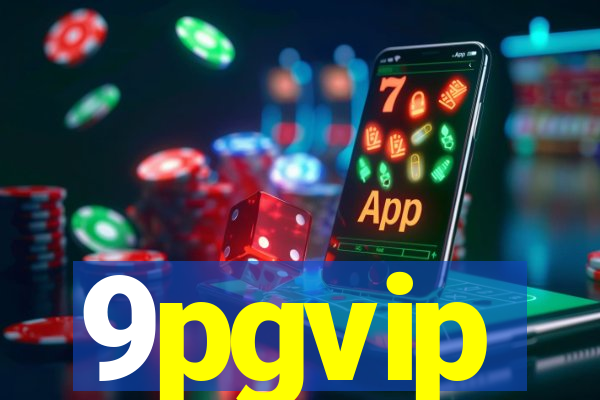 9pgvip
