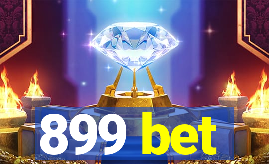 899 bet