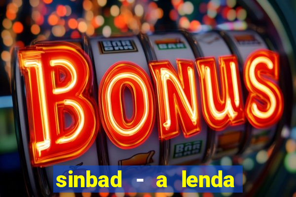 sinbad - a lenda dos sete mares superflix