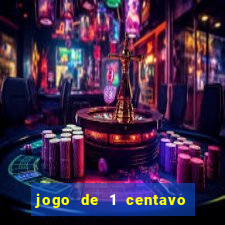 jogo de 1 centavo no esporte da sorte