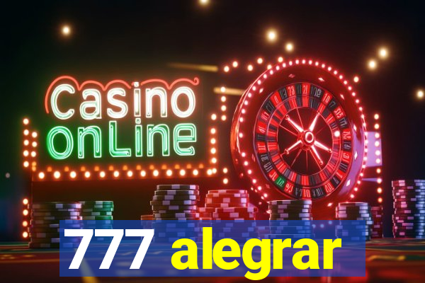 777 alegrar