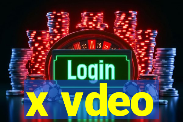 x vdeo