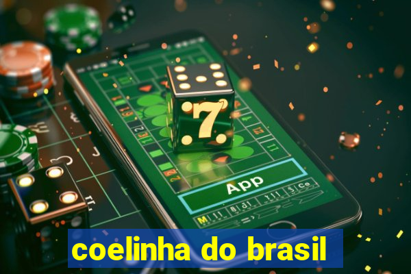 coelinha do brasil