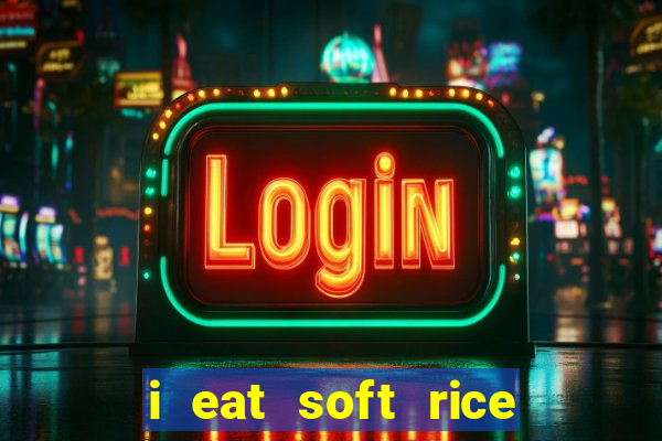 i eat soft rice in another world manga pt br