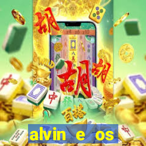 alvin e os esquilos 3 filme completo dublado download