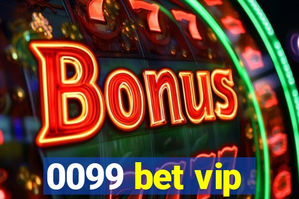 0099 bet vip
