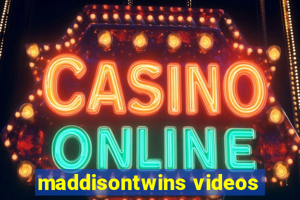 maddisontwins videos