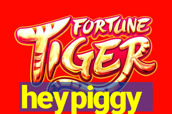heypiggy